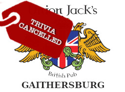 Union Jack's Gaithersburg Trivia Cancelled
